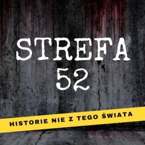 strefa 52 podcast