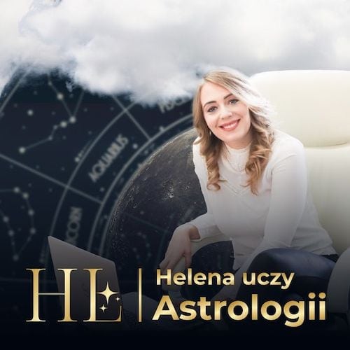 Helena uczy astrologii podcast