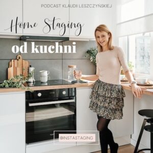 Home staging od kuchni podcast